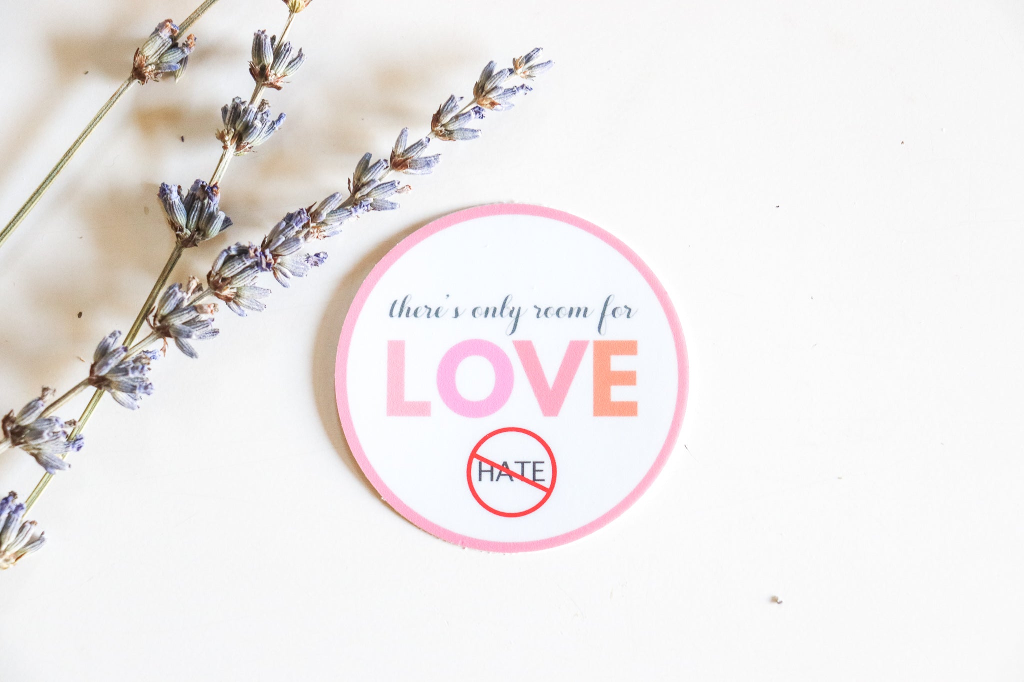 there's only room for LOVE sticker - shop with purpose
